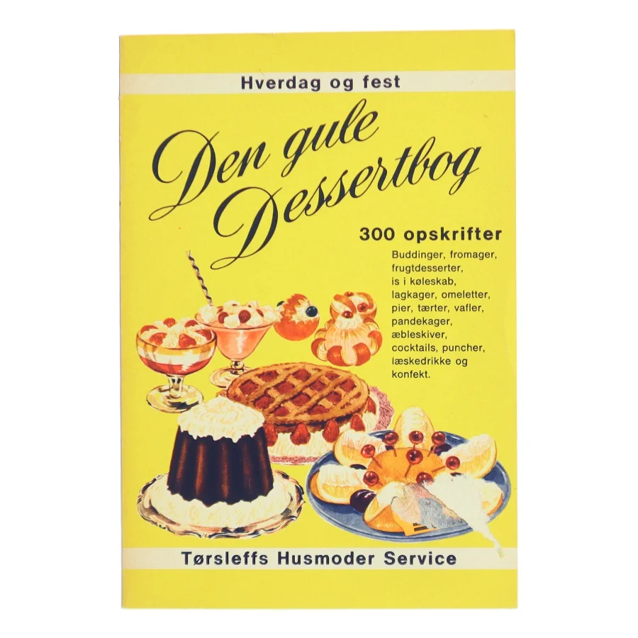 Den gule Dessertbog af Tørsleffs Husmoder Service (Bog)
