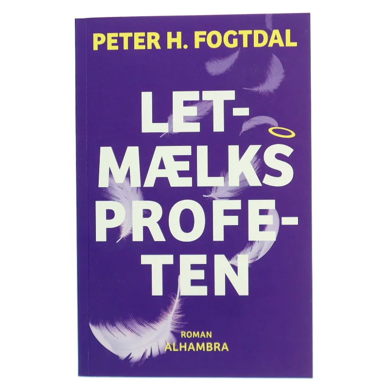 Letmælksprofeten : roman af Peter Fogtdal (Bog)