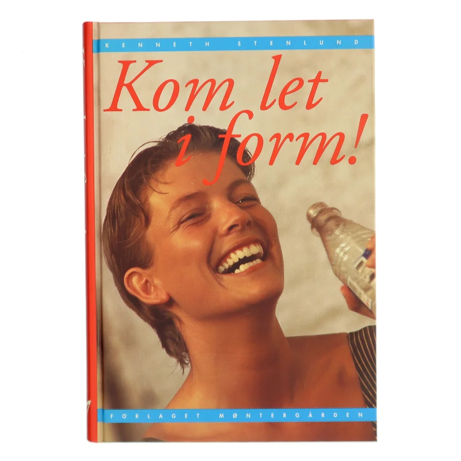 Kom let i form! af Kenneth Stenlund (Bog)
