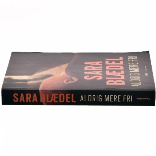 Aldrig mere fri af Sara Blædel (Bog)