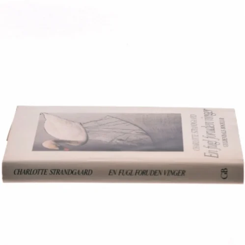 Bog - 'En fugl foruden vinger' af Charlotte Strandgaard fra Gyldendals Bogklub