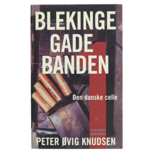 Blekingegadebanden. 1 af Peter Øvig Knudsen (Bog)