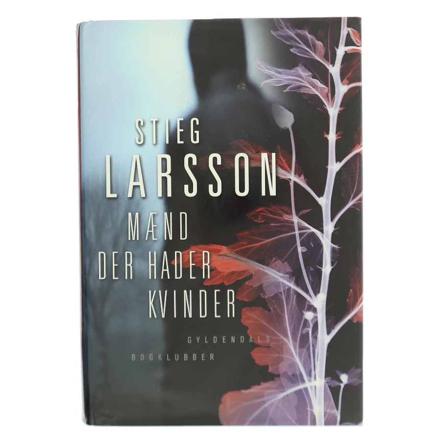 Mænd der hader kvinder af Stieg Larsson (Bog)