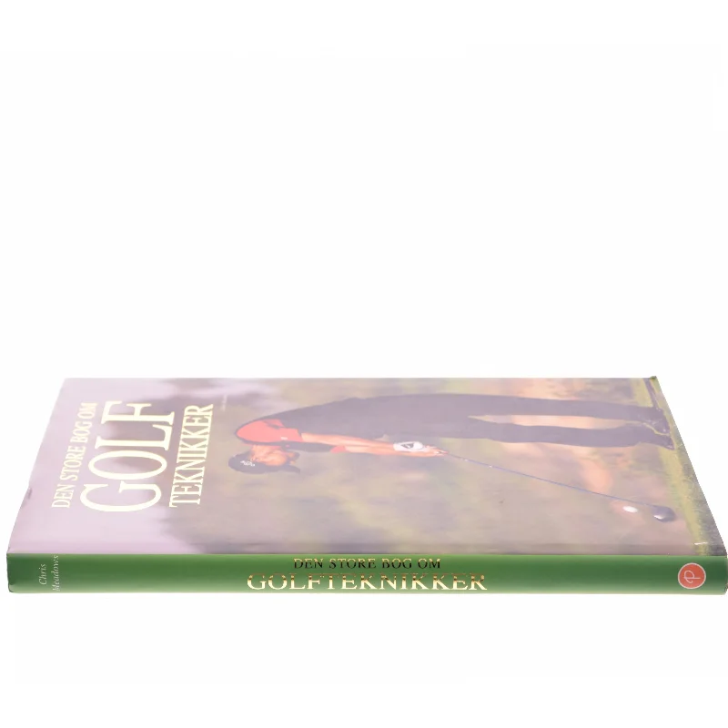 Den store bog om golfteknikker af Chris Meadows (Bog)