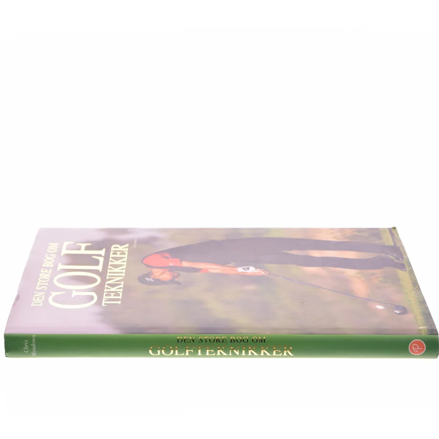 Den store bog om golfteknikker af Chris Meadows (Bog)