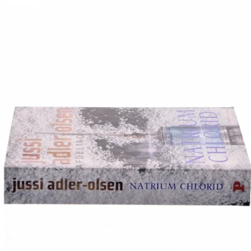 Natrium chlorid : krimithriller af Jussi Adler-Olsen (Bog)