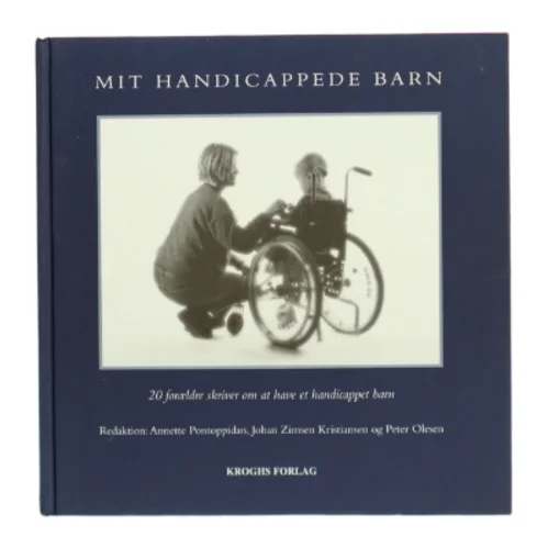 Mit handicappede barn af Annette Pontoppidan (Bog)