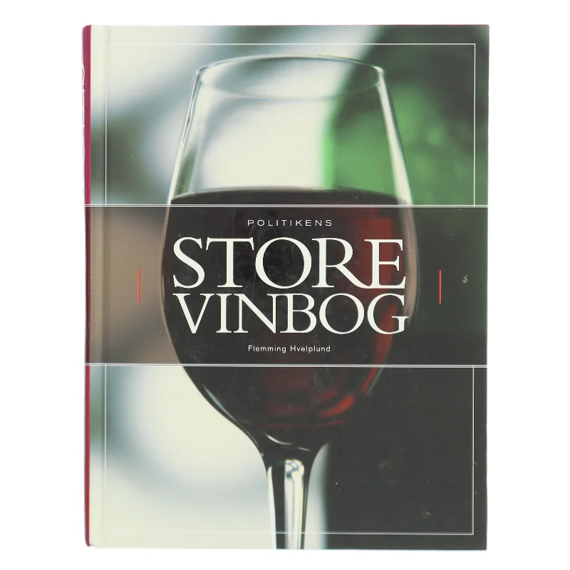 Politikens Store Vinbog af Flemming Hvelplund (Bog)