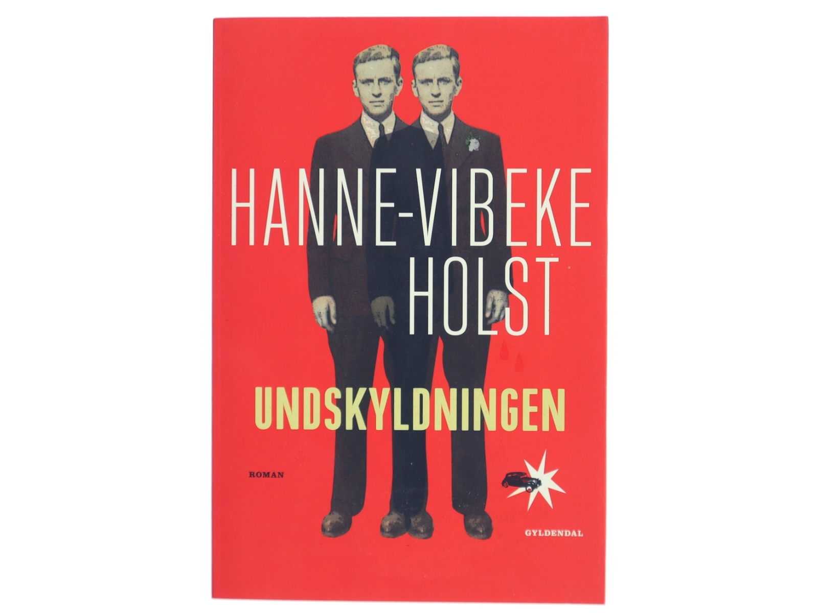 Undskyldningen : roman af Hanne-Vibeke Holst (Bog)