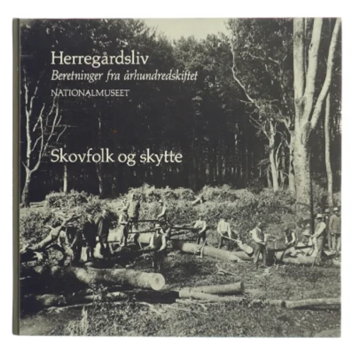 Herregårdsliv: Beretninger fra århundredskiftet (Bog)