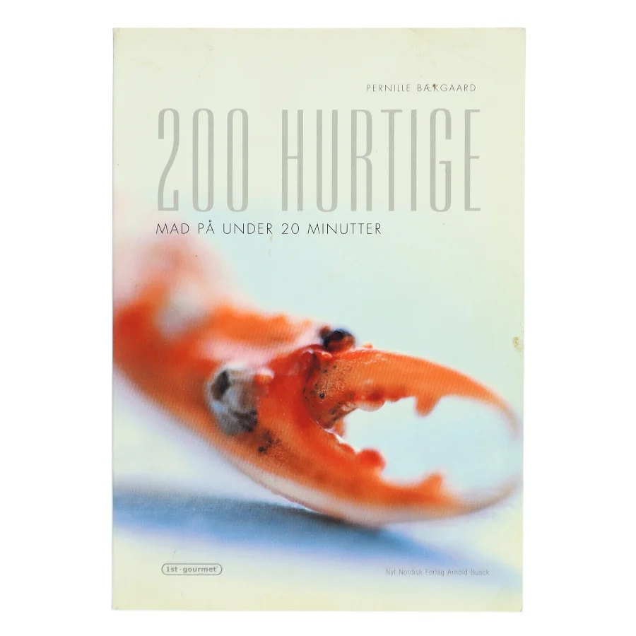 200 hurtige : mad på under 20 minutter af Pernille Bækgaard (Bog)
