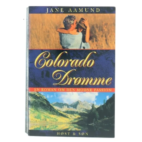 Colorado drømme af Jane Aamund (Bog)
