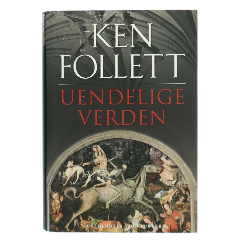 Uendelige verden af Ken Follett (Bog)