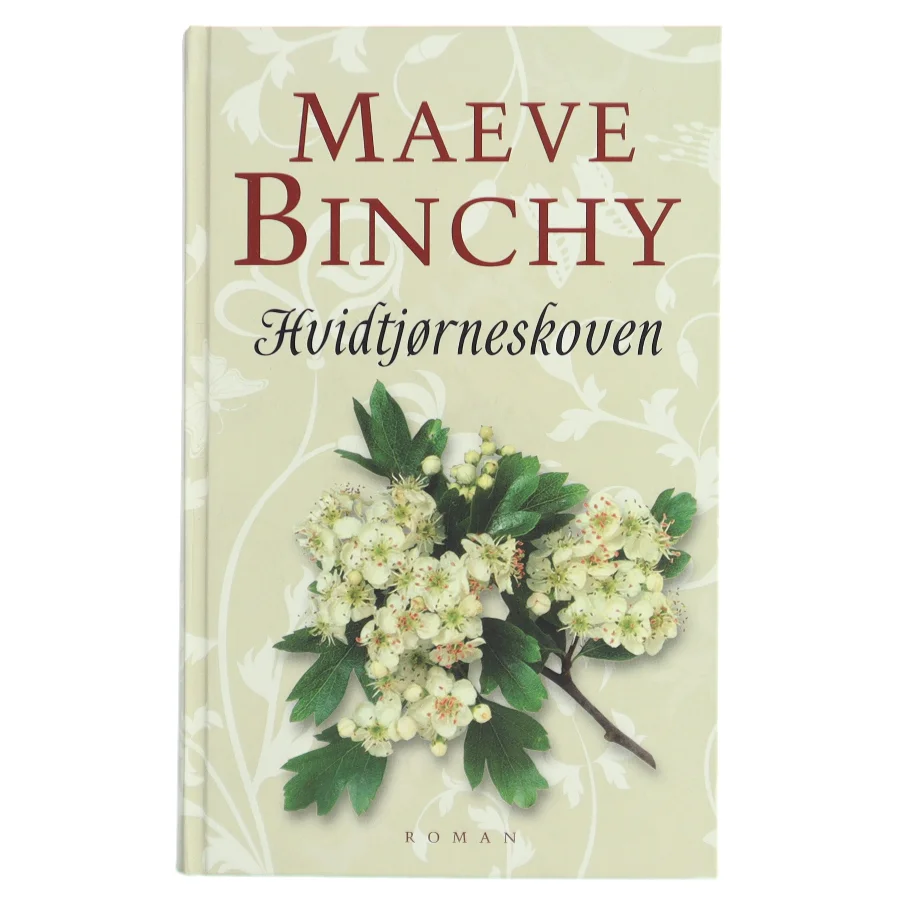 Hvidtjørneskoven af Maeve Binchy (Bog)