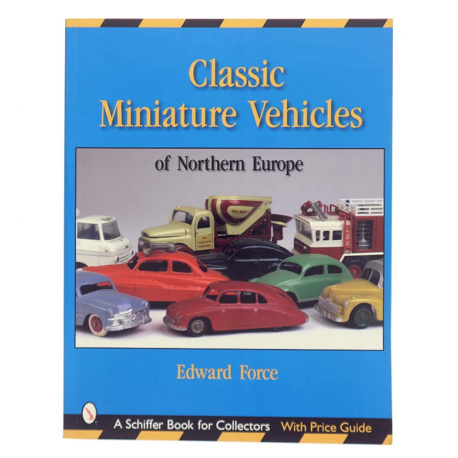 Classic miniature vehicles : Northern Europe af Edward Force (Bog)