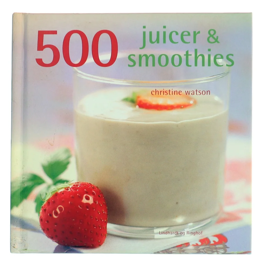 500 juicer & smoothies af Christine Watson (Bog)