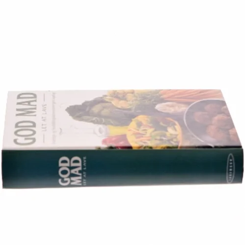 God mad, let at lave : Ernærings- og Husholdningsøkonomforeningens kogebog af <Bogens forfattere> (Bog)