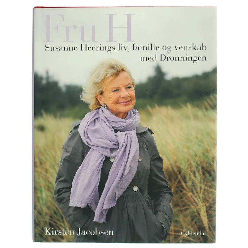 Fru H : Susanne Heerings liv, familie og venskab med Dronningen af Kirsten Jacobsen (f. 1942) (Bog)