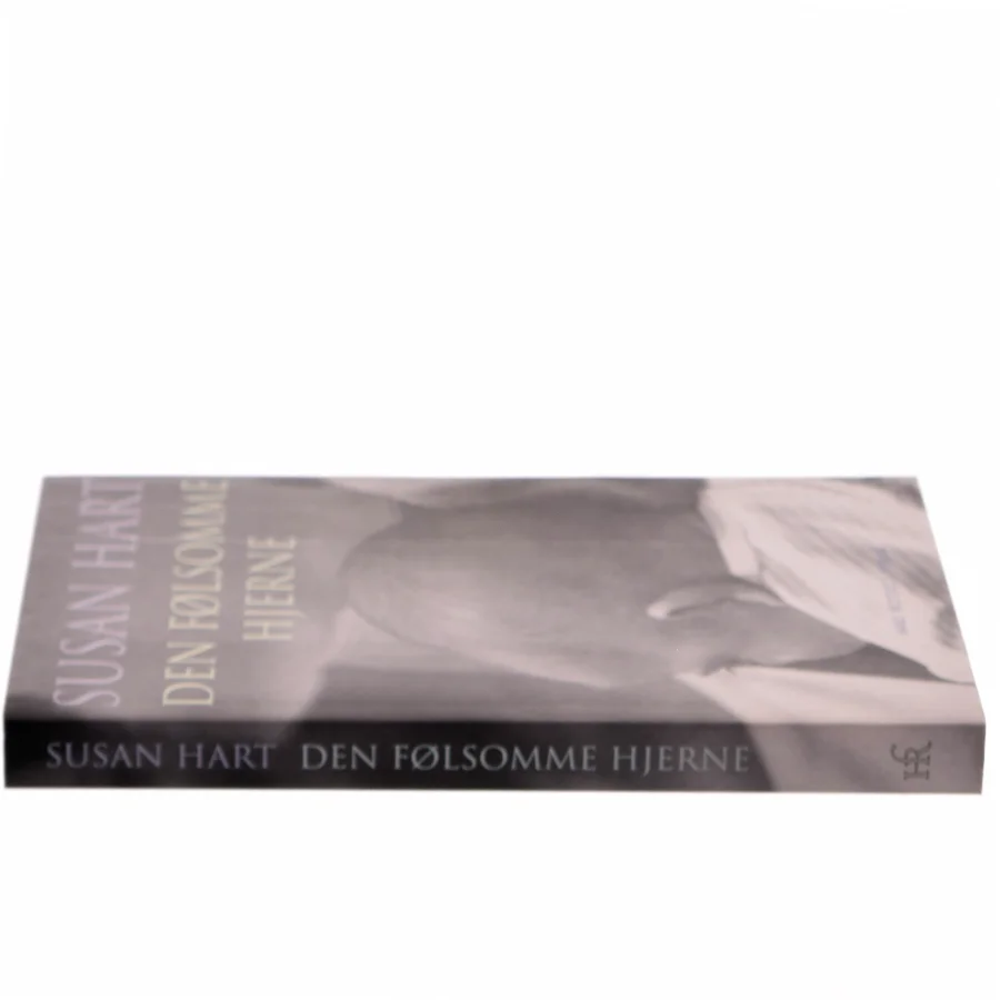 Den følsomme hjerne : hjernens udvikling gennem tilknytning og samhørighedsbånd af Susan Hart (f. 1956) (Bog)