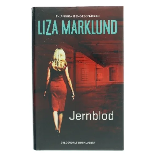 Jernblod af Liza Marklund (Bog)