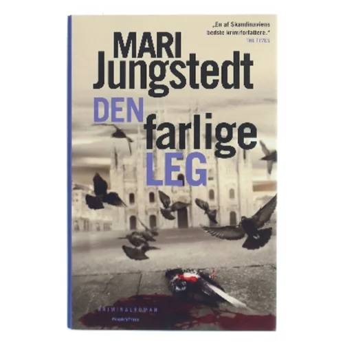 Den farlige leg : kriminalroman af Mari Jungstedt (Bog)