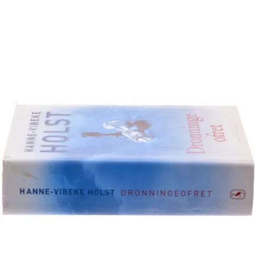 Dronningeofret : roman af Hanne-Vibeke Holst (Bog)