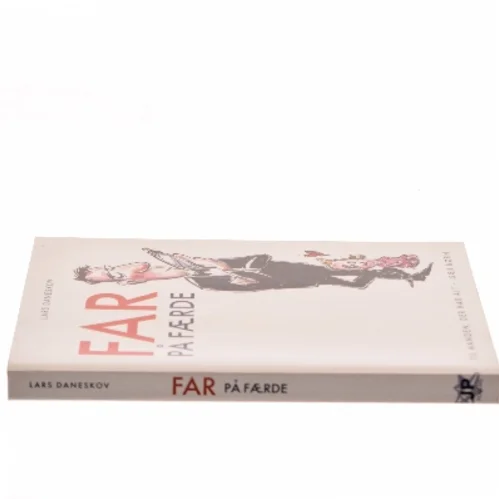 Far på færde : til manden der har alt, især børn af Lars Daneskov (Bog)