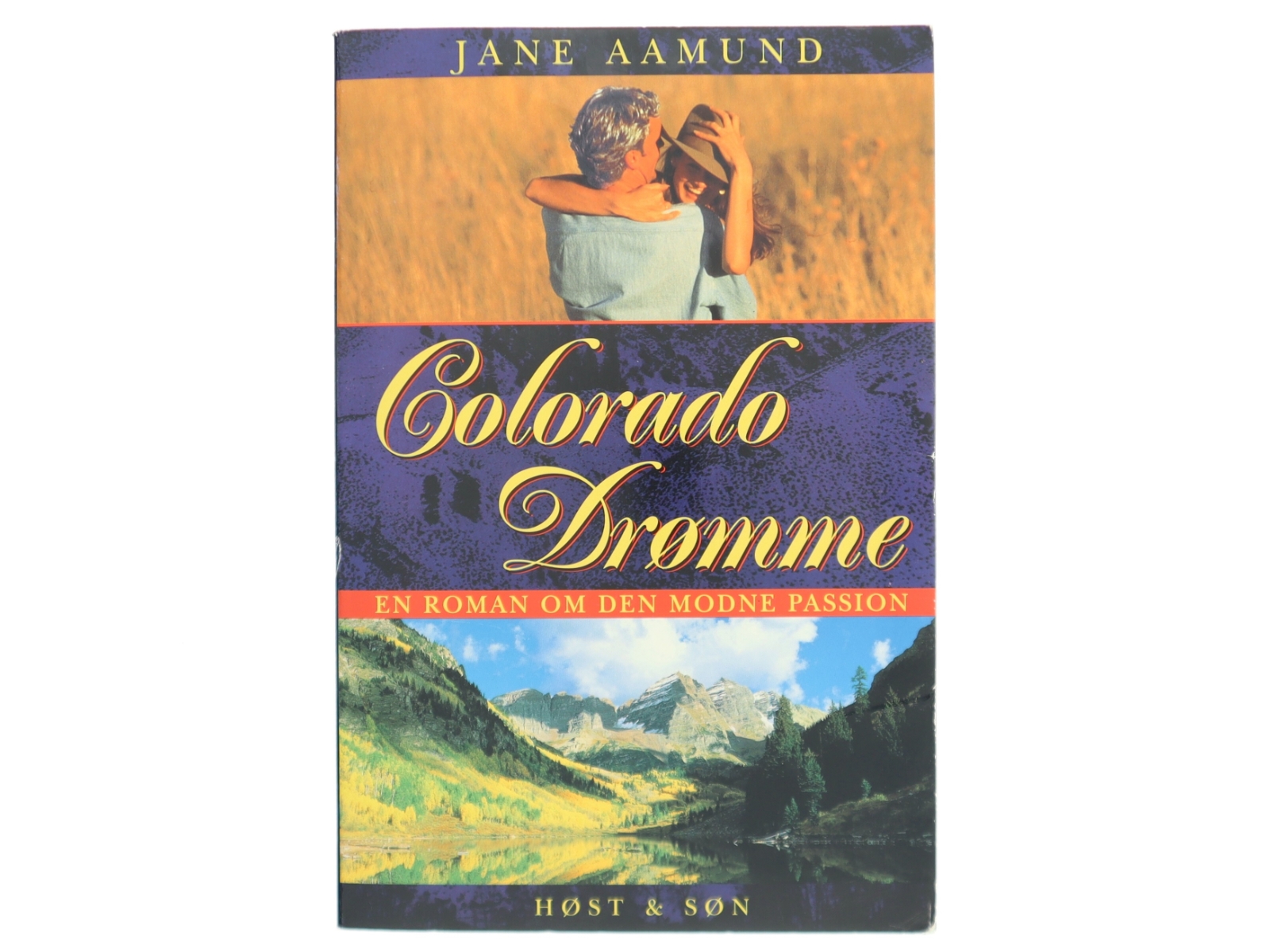 Colorado drømme af Jane Aamund (Bog)