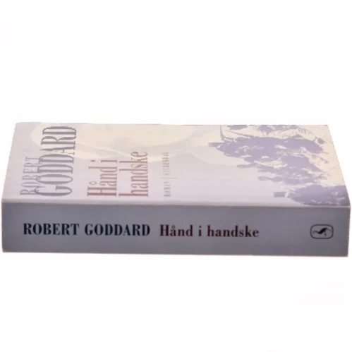 Hånd i handske af Robert Goddard (Bog)