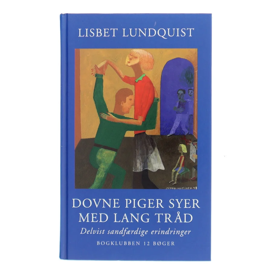 Dovne piger syer med lang tråd af Lisbet Lundquist (Bog)