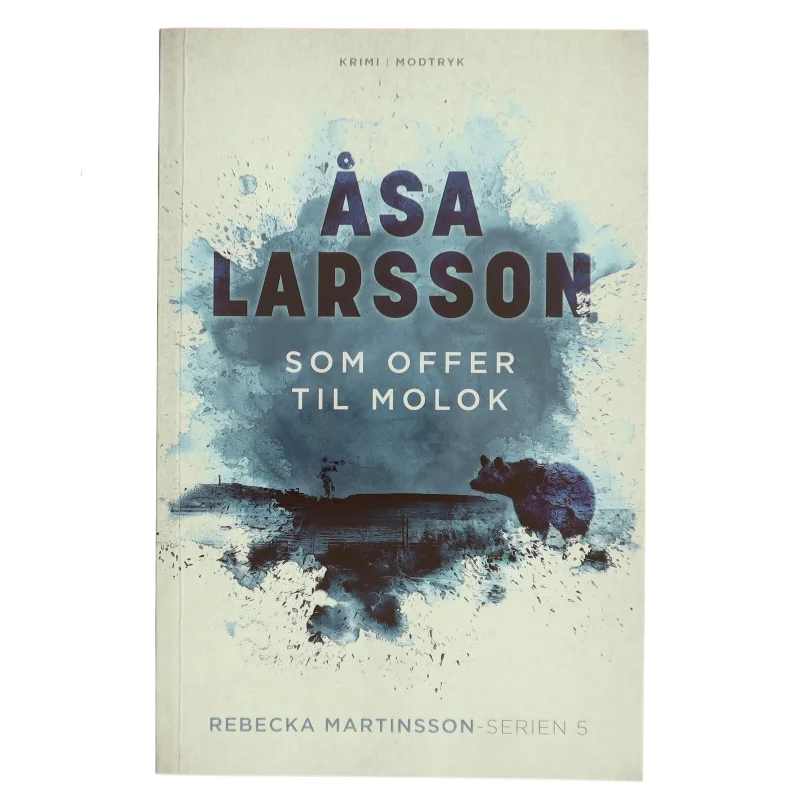 Som offer til Molok af Åsa Larsson (Bog)