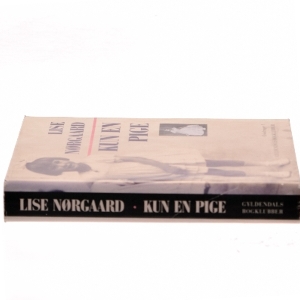 Kun en Pige af Lise Nørgaard fra Gyldendals Bogklubber