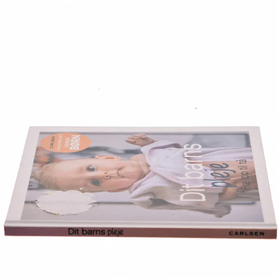 Dit barns pleje : fra top til tå (Bog)