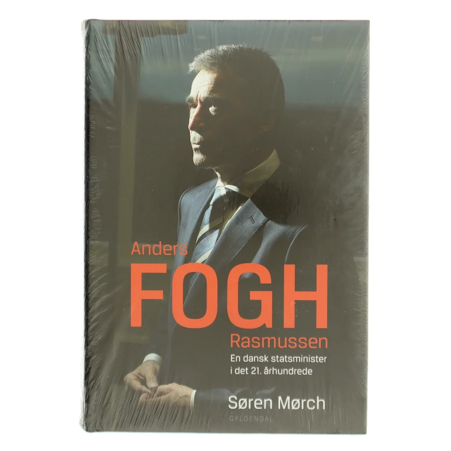 Anders Fogh Rasmussen : en dansk statsminister fra det 21. århundrede af Søren Mørch (Bog)