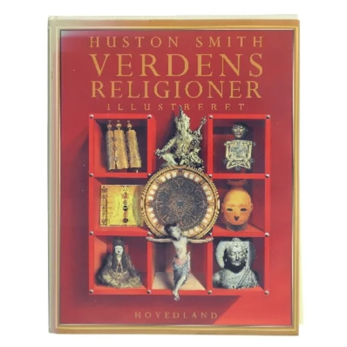 Verdens religioner - illustreret af Huston Smith (Bog)