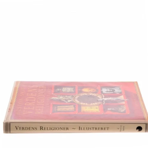 Verdens religioner - illustreret af Huston Smith (Bog)