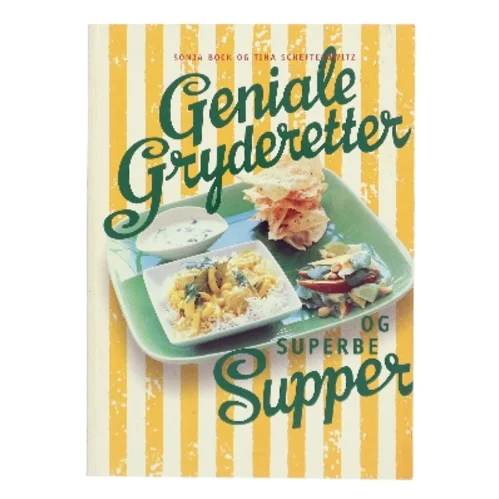 Geniale gryderetter og superbe supper (Bog)