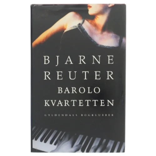 Barolo Kvartetten af Bjarne Reuter (Bog)