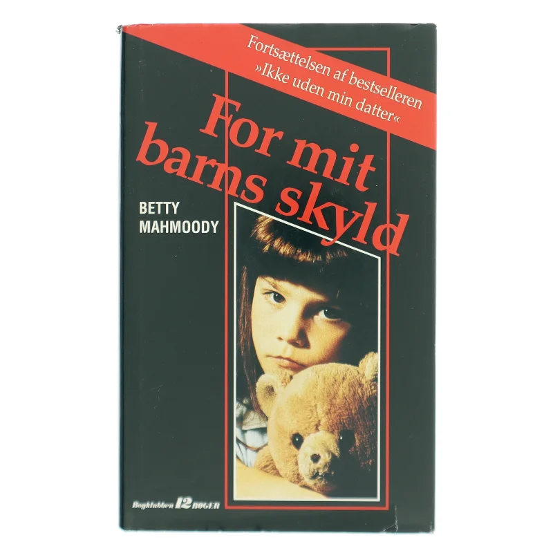 For mit barns skyld af Betty Mahmoody (Bog)