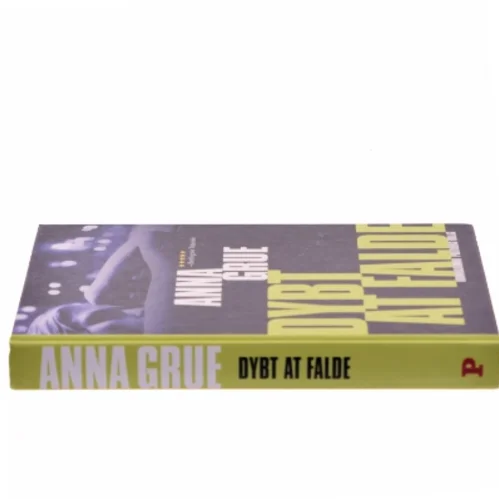 Dybt at falle af Anna Grue (Bog)
