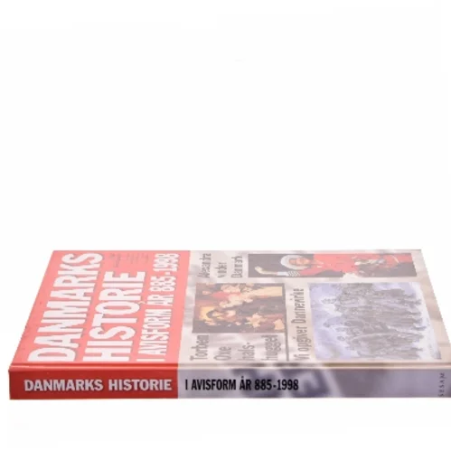 Danmarks historie i avisform år 885-1998 af Erik Kjersgaard (Bog)