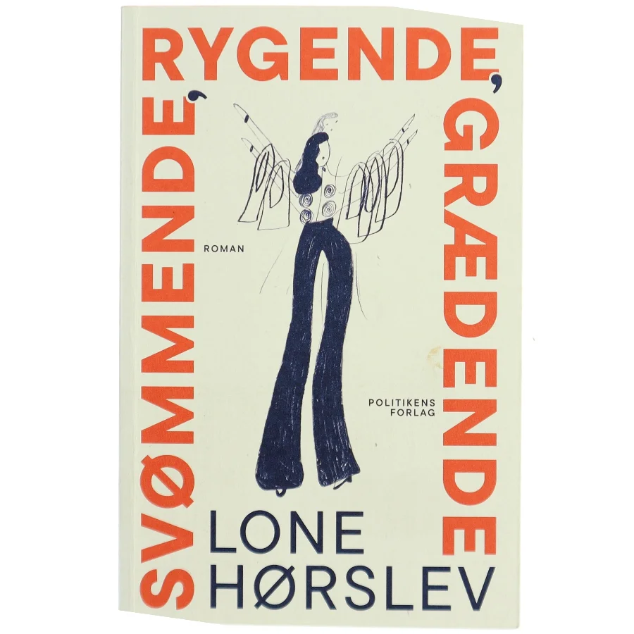 Svømmende, rygende, grædende : roman af Lone Hørslev (Bog)
