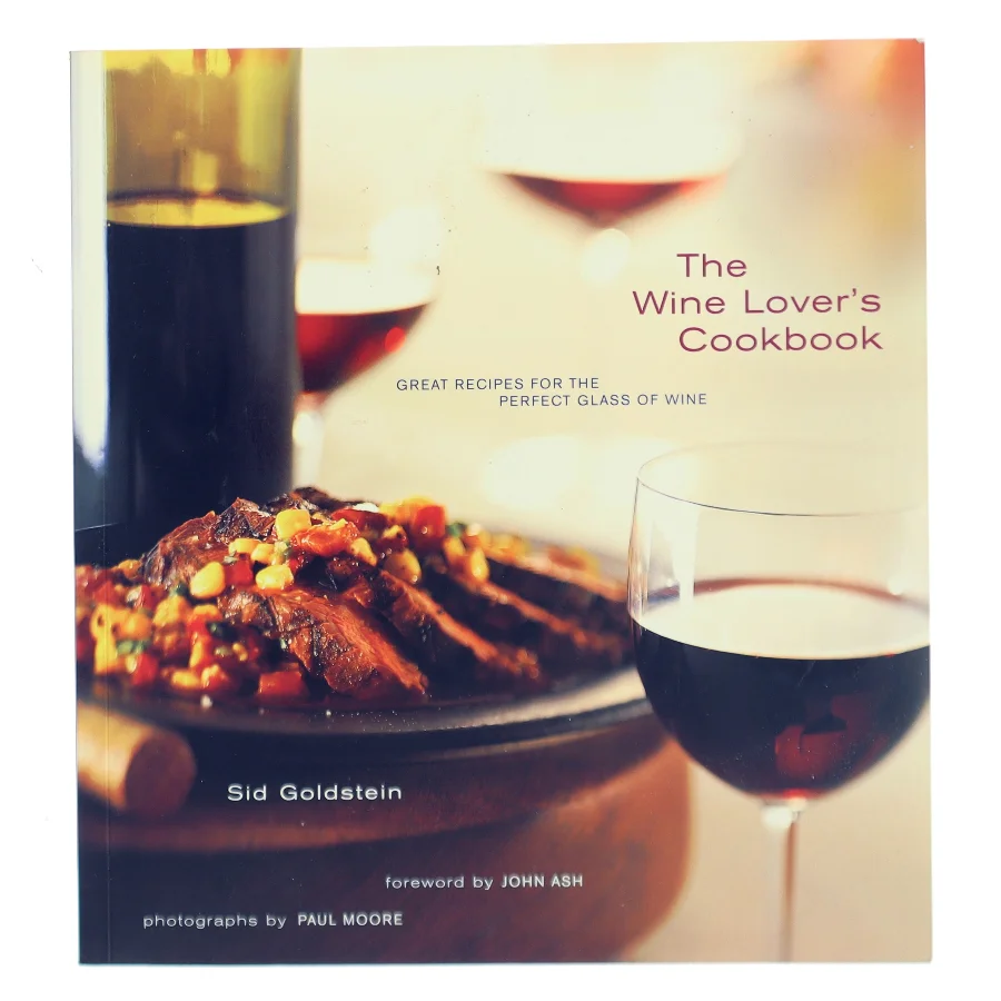 The Wine Lover's Cookbook af Sid Goldstein (Bog)