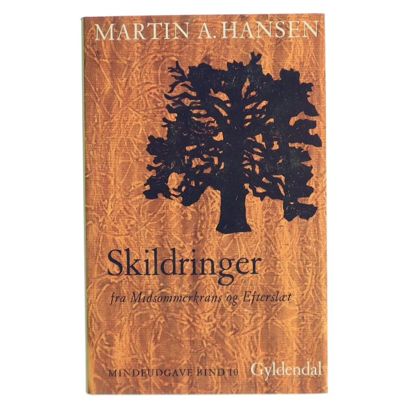 Martin A. Hansen - Skildringer fra Gyldendal