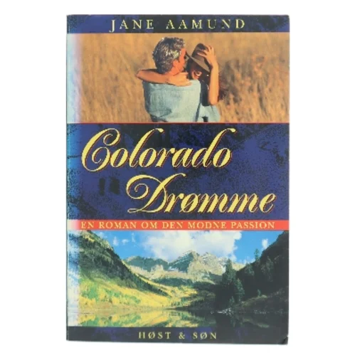 Colorado drømme af Jane Aamund (Bog)