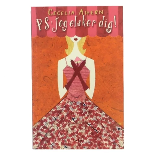PS: Jeg elsker dig! af Cecelia Ahern (Bog)