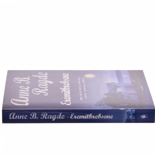 Eremitkrebsene : roman af Anne B. Ragde (Bog)