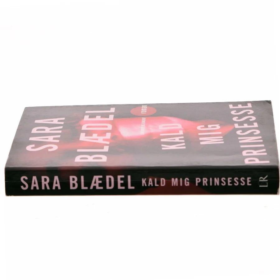 Kald mig prinsesse : roman af Sara Blædel (Bog)