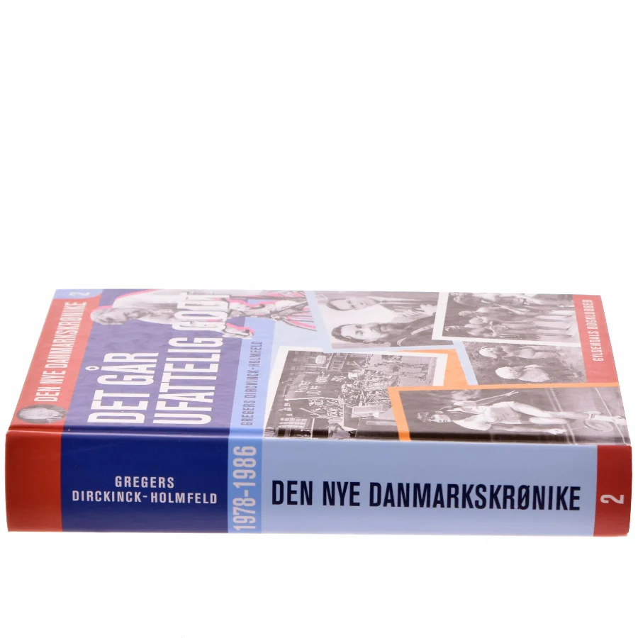 Danmark dejligst : 1986-1993 af Gregers Dirckinck-Holmfeld (Bog)