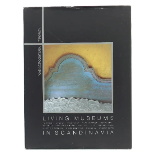 Living Museums in Scandinavia (Bog)